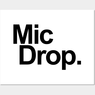 MIC DROPMIC DROP Posters and Art